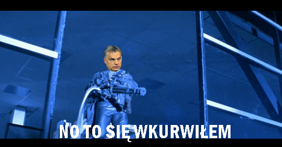 Orban rozpierdala