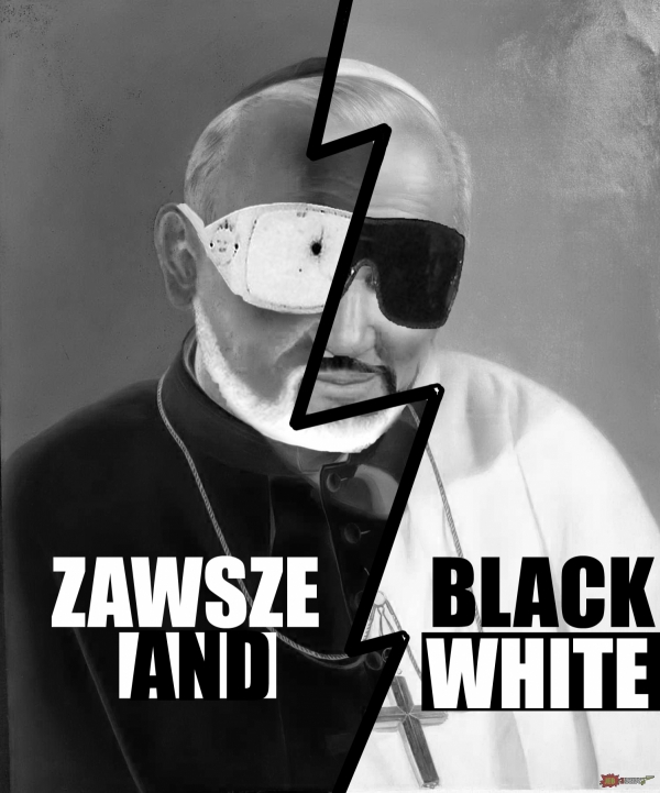 ZAWSZE BLACK AND WHITE