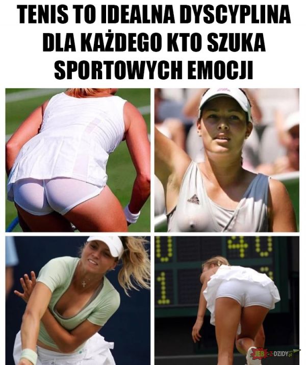 Tenis to idealny sport