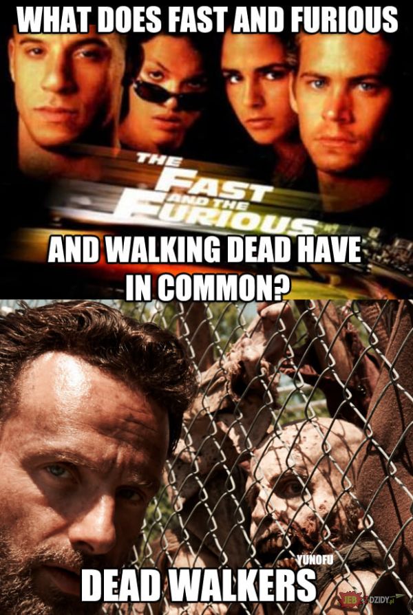Fast and Furious i Walking Dead