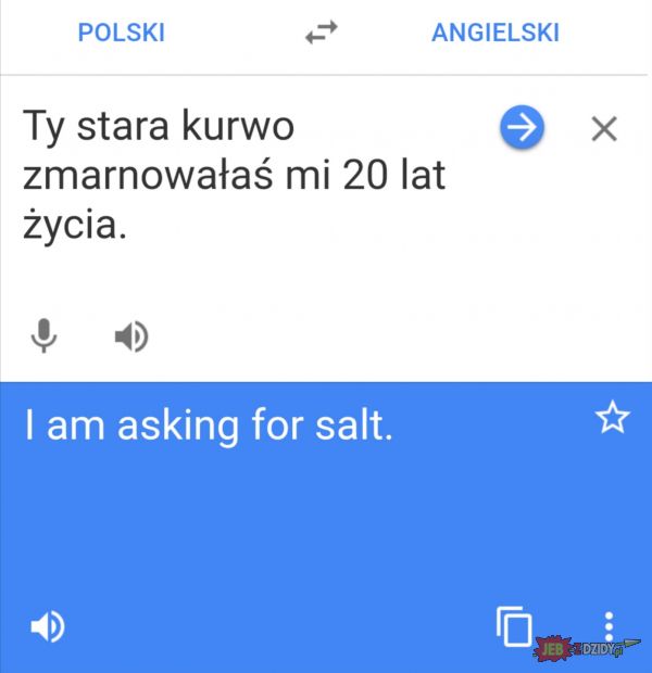 Tłumacz google działa znakomicie! 