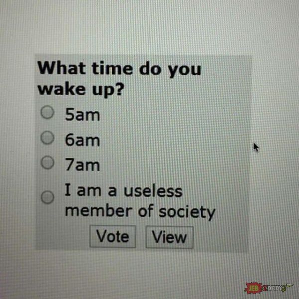O której wstajesz?