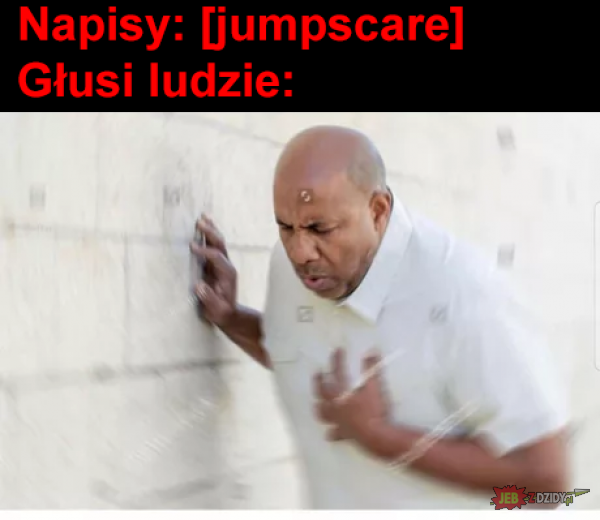 Jumpscare dla głuchych