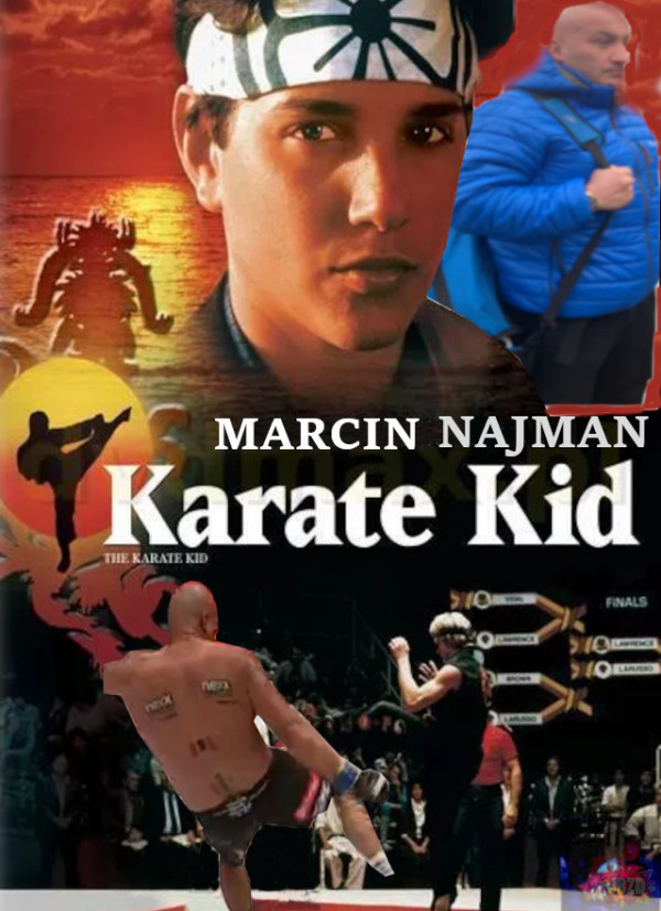 Marcin Najman jako Karate Kid