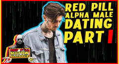 Red Pill Alpha Male Dating Compilation Part 1