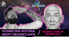👽🪐 KOSMICZNA HISTORIA GRUPY HEAVEN'S GATE / THE SPACE STORY OF HEAVEN'S GATE GROUP