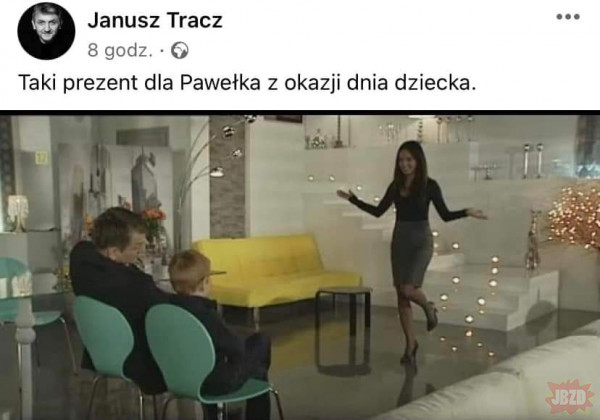 Janusz Tracz to porządny ojciec